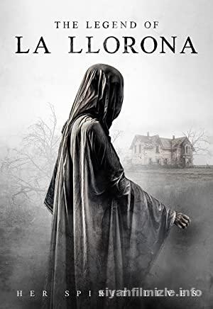 The Legend of La Llorona 2022 Filmi Türkçe Full izle