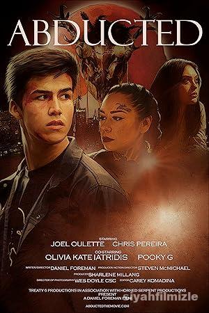 Abducted 2021 Filmi Türkçe Dublaj Altyazılı Full izle